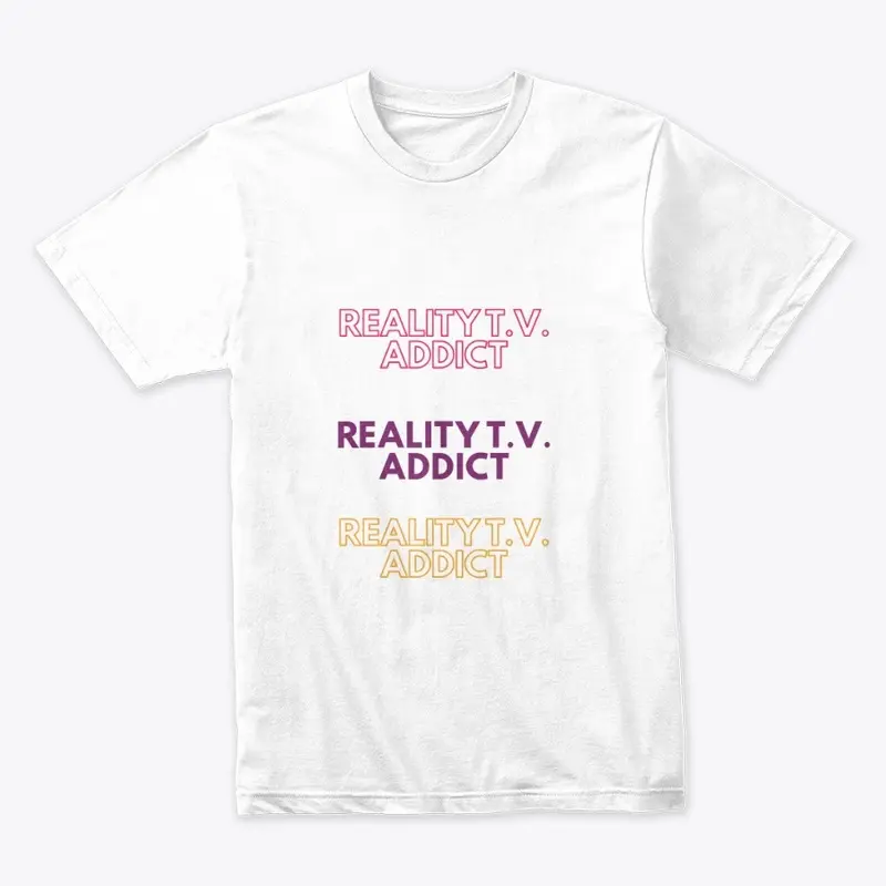 Reality T.V. Addict